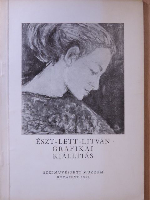 Észt-Lett-Litván grafikai kiállítás [antikvár]