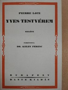 Pierre Loti - Yves testvérem [antikvár]