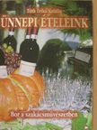 Tóth Erika Katalin - Ünnepi ételeink [antikvár]