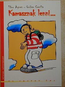 Grúber Cecília - Kamasznak lenni... [antikvár]