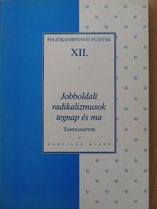 Agárdi Péter - Jobboldali radikalizmusok tegnap és ma [antikvár]