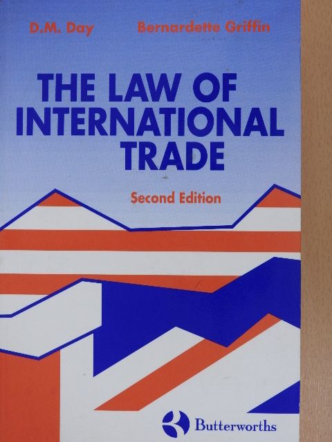 Bernardette Griffin - The Law of International Trade [antikvár]