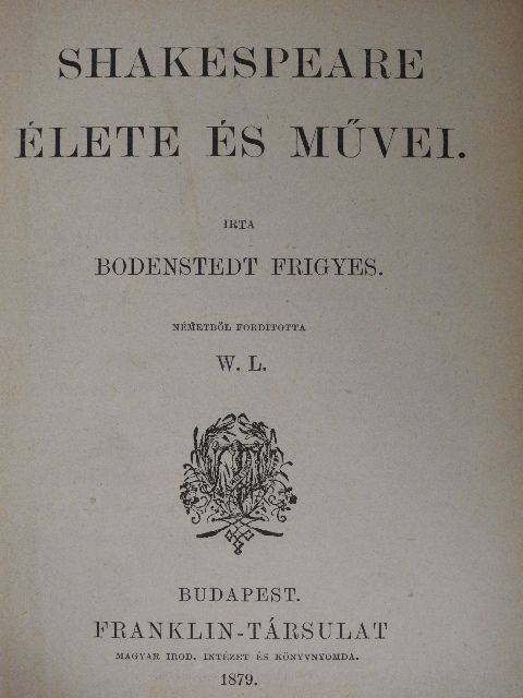 Bodenstedt Frigyes - Shakespeare élete és művei/Milton/Byron [antikvár]