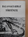 Ethei Lajos - Balassagyarmat története (többszörösen aláírt példány) [antikvár]