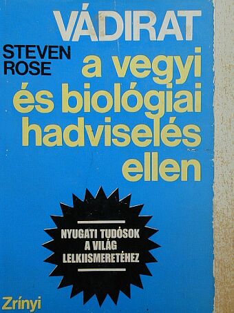 Steven Rose - Vádirat a vegyi és biológiai hadviselés ellen [antikvár]
