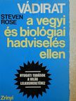 Steven Rose - Vádirat a vegyi és biológiai hadviselés ellen [antikvár]