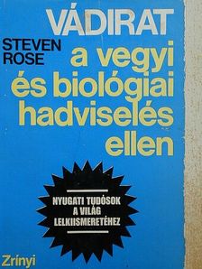 Steven Rose - Vádirat a vegyi és biológiai hadviselés ellen [antikvár]