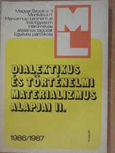 Agárdi Péter - Dialektikus és történelmi materializmus alapjai II. [antikvár]