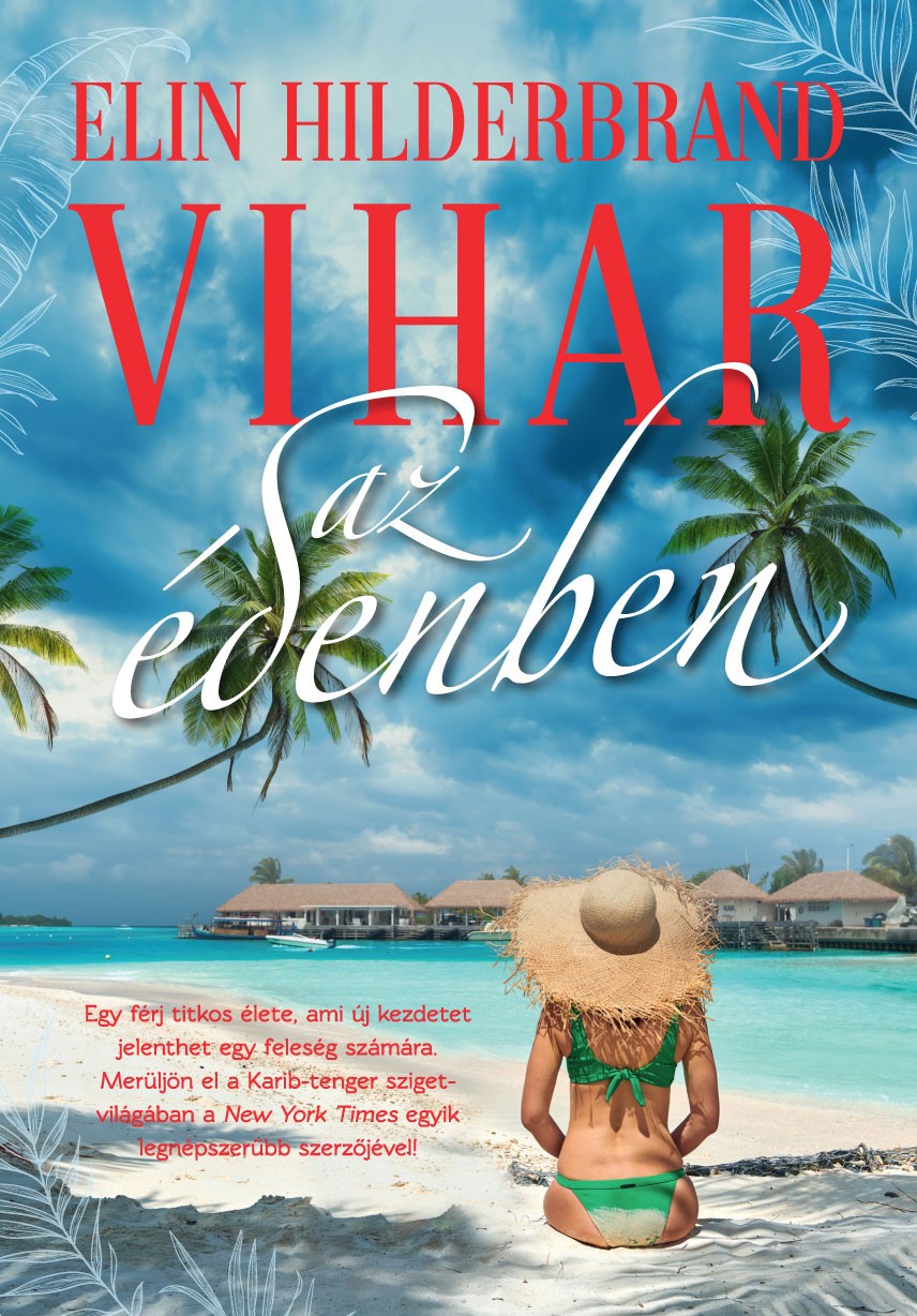 Elin Hilderbrand - Vihar az édenben - Éden-trilógia 1.