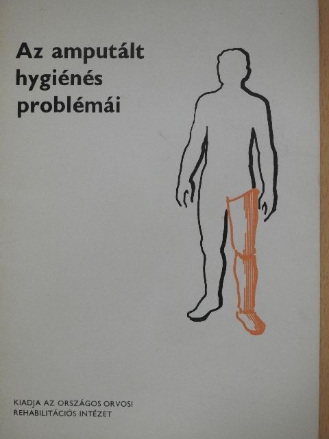 Gilbert H. Barnes - Az amputált hygiénés problémái [antikvár]
