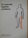 Gilbert H. Barnes - Az amputált hygiénés problémái [antikvár]