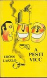 ERŐSS LÁSZLÓ - A pesti vicc [antikvár]
