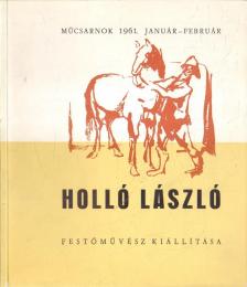 D. FEHÉR ZSUZSA - Holló László festőművész kiállítása [antikvár]