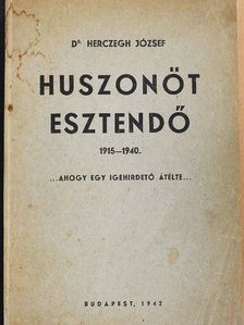 Dr. Herczegh József - Huszonöt esztendő [antikvár]