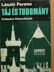 Debreczy Sándor - Táj és tudomány [antikvár]