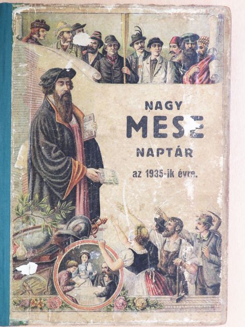 Barát Tódor - Steinbrener Ker. János-féle Nagy Képes Mese Naptár az 1935. közönséges esztendőre [antikvár]