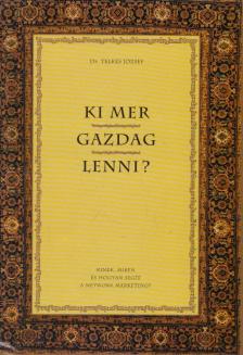 Dr. Telkes József - Ki mer gazdag lenni? [antikvár]