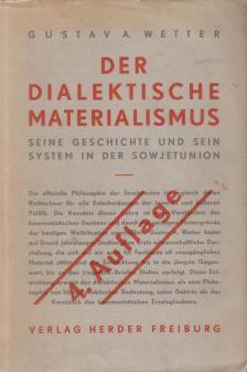 Gustav A. Wetter - Der dialektische Materialismus [antikvár]