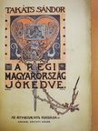 Takáts Sándor - A régi Magyarország jókedve [antikvár]