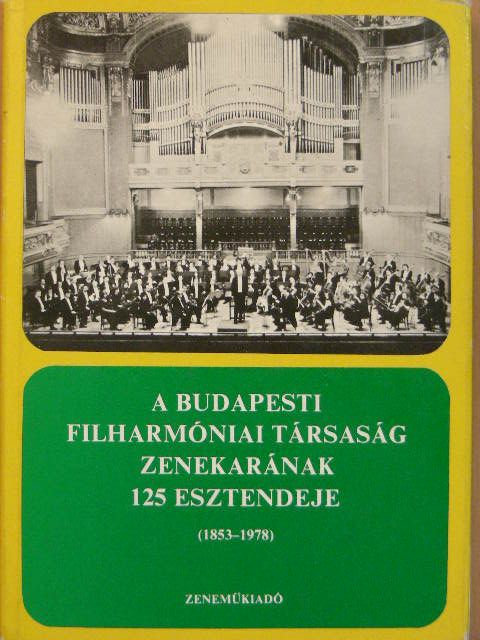 Németh Amadé - A Budapesti Filharmóniai Társaság zenekarának 125 esztendeje [antikvár]