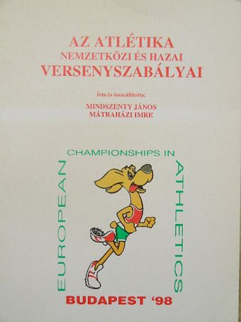 Mátraházi Imre - Az atlétika nemzetközi és hazai versenyszabályai [antikvár]