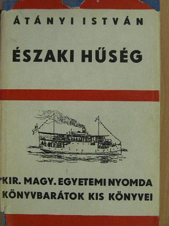 Átányi István - Északi hűség [antikvár]