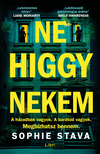 Sophie Stava - Ne higgy nekem