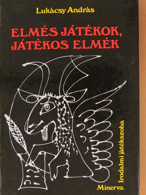 Lukácsy András - Elmés játékok, játékos elmék [antikvár]