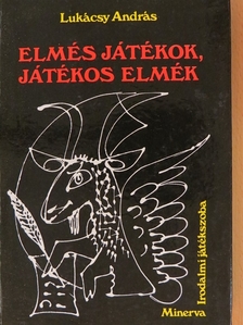Lukácsy András - Elmés játékok, játékos elmék [antikvár]
