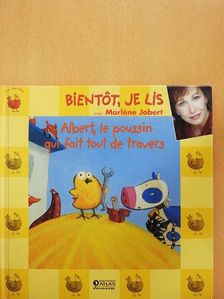 Marléne Jobert - Albert, le poussin qui fait tout de travers [antikvár]