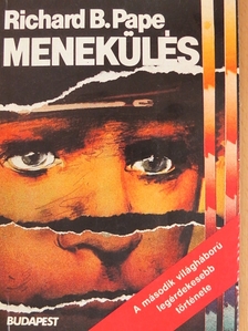 Richard B. Pape - Menekülés [antikvár]