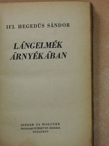 Ifj. Hegedüs Sándor - Lángelmék árnyékában [antikvár]