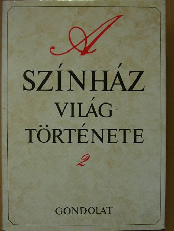 Belitska Scholtz Hedvig - A színház világtörténete 2. [antikvár]