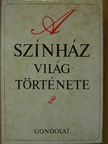 Belitska Scholtz Hedvig - A színház világtörténete 2. [antikvár]