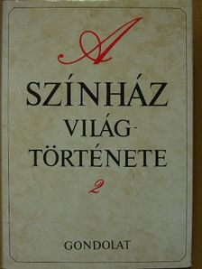 Belitska Scholtz Hedvig - A színház világtörténete 2. [antikvár]