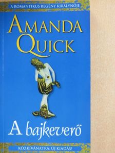 Amanda Quick - A bajkeverő [antikvár]