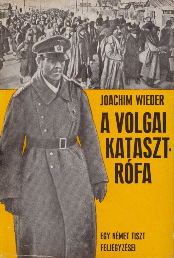 Joachim Wieder - A volgai katasztrófa [antikvár]
