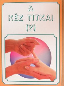 A kéz titkai (?) [antikvár]