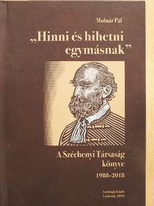 Molnár Pál - "Hinni és hihetni egymásnak" [antikvár]