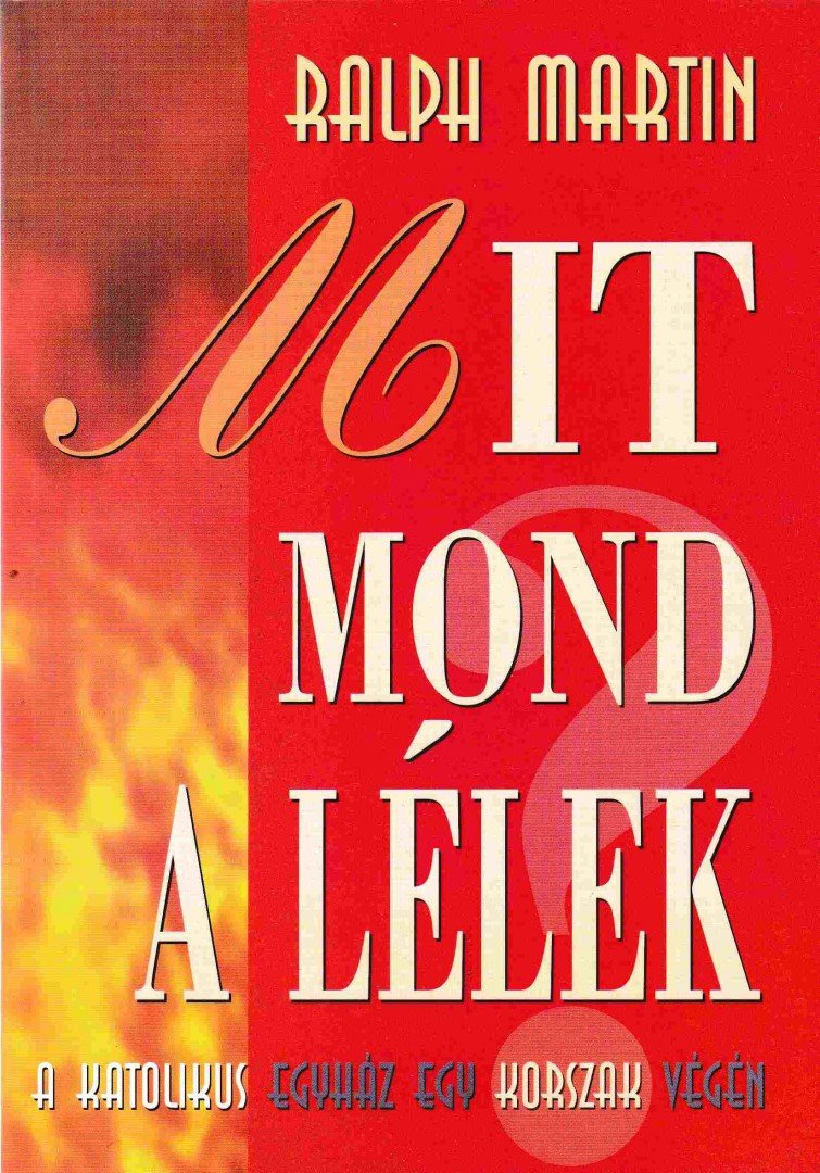 Ralph Martin - Mit mond a lélek? [antikvár]