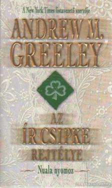 GREELEY, ANDREW M. - Az ír csipke rejtélye [antikvár]