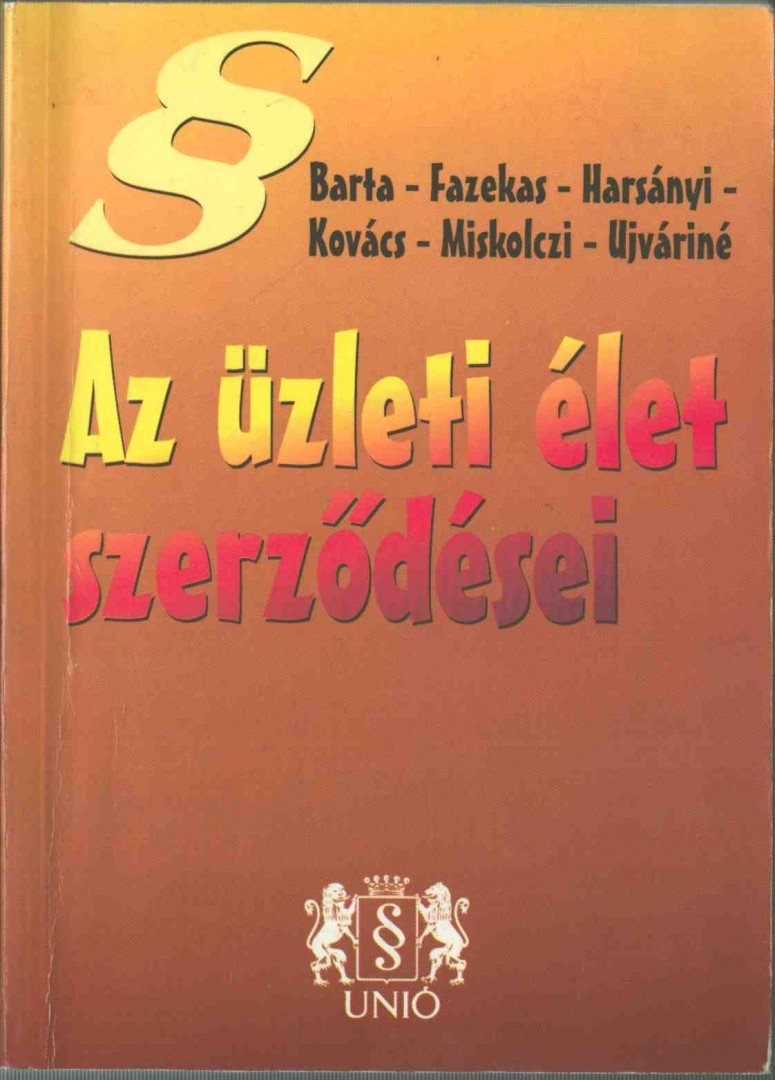 Dr. Miskolczi Bodnár Péter - Az üzleti élet szerződései [antikvár]