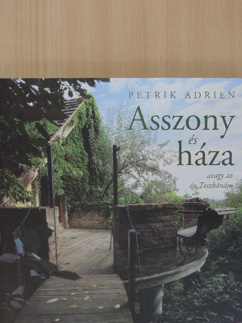 Petrik Adrien - Asszony és háza [antikvár]