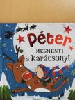 Péter megmenti a karácsonyt! [antikvár]
