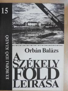 Orbán Balázs - A Székelyföld leírása 15. [antikvár]