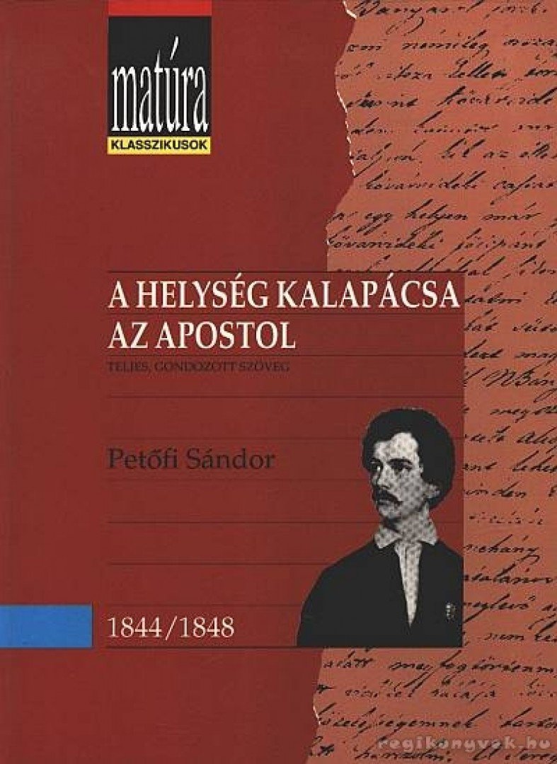 Petőfi Sándor - A helység kalapácsa / Az apostol [antikvár]
