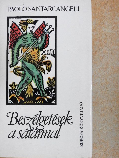 Paolo Santarcangeli - Beszélgetések a sátánnal [antikvár]