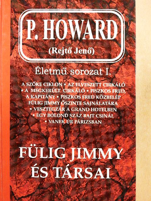 P. Howard - Fülig Jimmy és társai [antikvár]