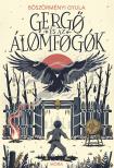 Böszörményi Gyula - Gergő és az álomfogók