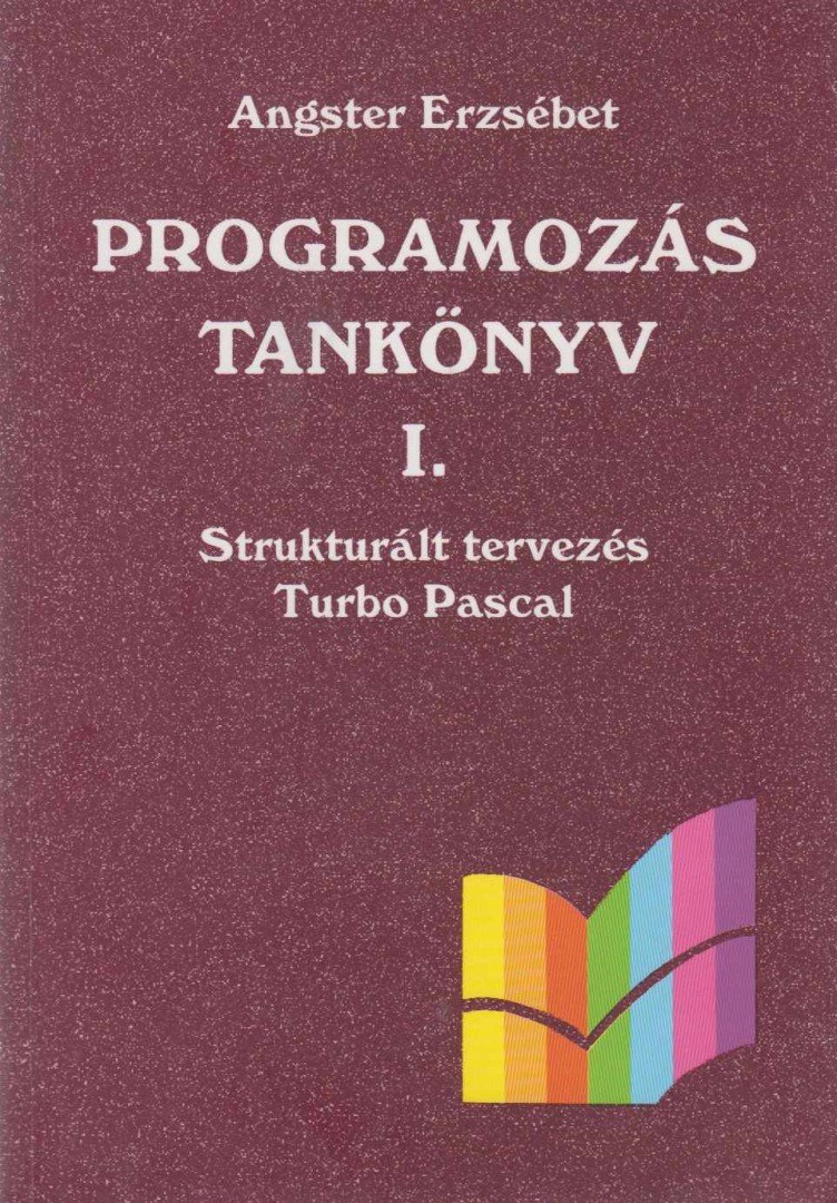 Angster Erzsébet - Programozás tankönyv I. [antikvár]
